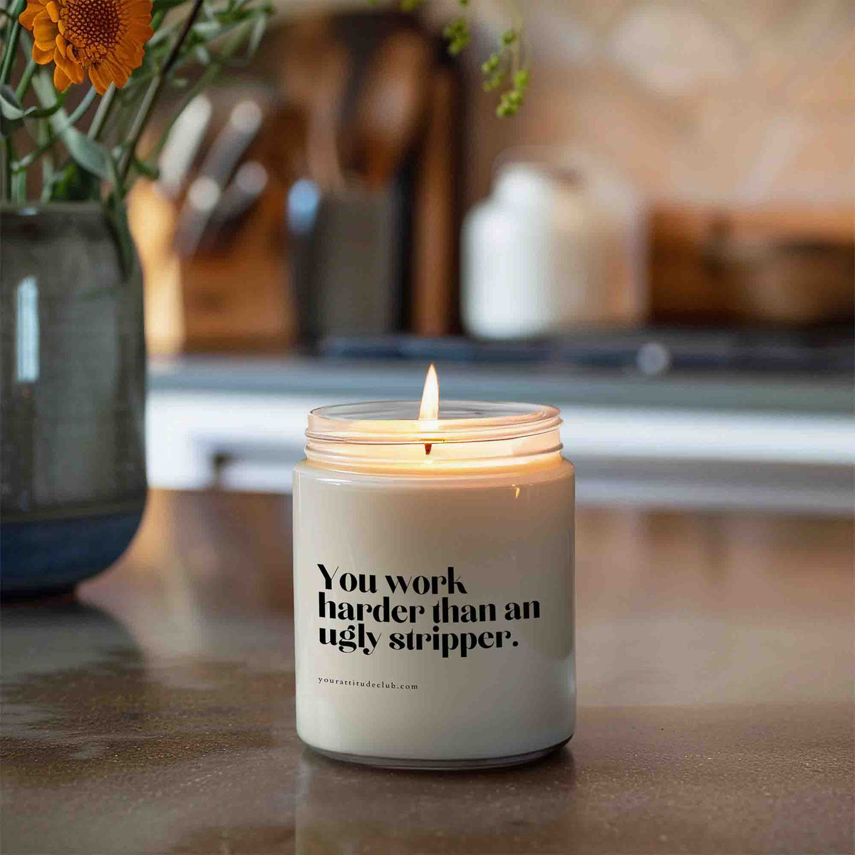 You work harder than an ugly stripper | Lustige Kerze | Handgefertigt aus Sojawachs