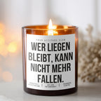 Whoever stays down can't fall anymore | Cheeky Candle