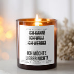 Ich kann! Ich will! Ich werde! Ich möchte lieber nicht! | Freche Kerze