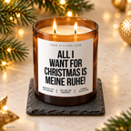 ALL I WANT FOR CHRISTMAS IS MEINE RUHE! – Weihnachtskerze | Lustiges Weihnachtsgeschenk | Geschenk für Freunde, Familie, Kollegen & Nachbarn