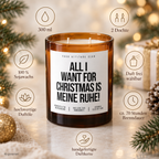 ALL I WANT FOR CHRISTMAS IS MEINE RUHE! – Weihnachtskerze | Lustiges Weihnachtsgeschenk | Geschenk für Freunde, Familie, Kollegen & Nachbarn