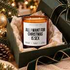 ALL I WANT FOR CHRISTMAS IS SEX – Weihnachtskerze | Lustiges Weihnachtsgeschenk | Geschenk für Partner, Freunde & beste Freundin | Wichtelgeschenk