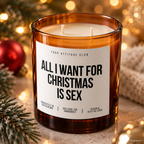 ALL I WANT FOR CHRISTMAS IS SEX – Weihnachtskerze Naturgras Etikett | Weihnachtsgeschenk | Geschenk für Partner, Freundin & Freund | Geschenkidee Weihnachten