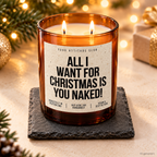ALL I WANT FOR CHRISTMAS IS YOU NAKED! – Weihnachtskerze | Freches Weihnachtsgeschenk | Geschenk für Partner, Freundin & Freund | Weihnachten