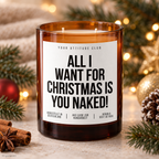 ALL I WANT FOR CHRISTMAS IS YOU NAKED! – Weihnachtskerze Naturgras Etikett | Weihnachtsgeschenk | Geschenk für Partner, Freundin & Freund | Geschenkidee