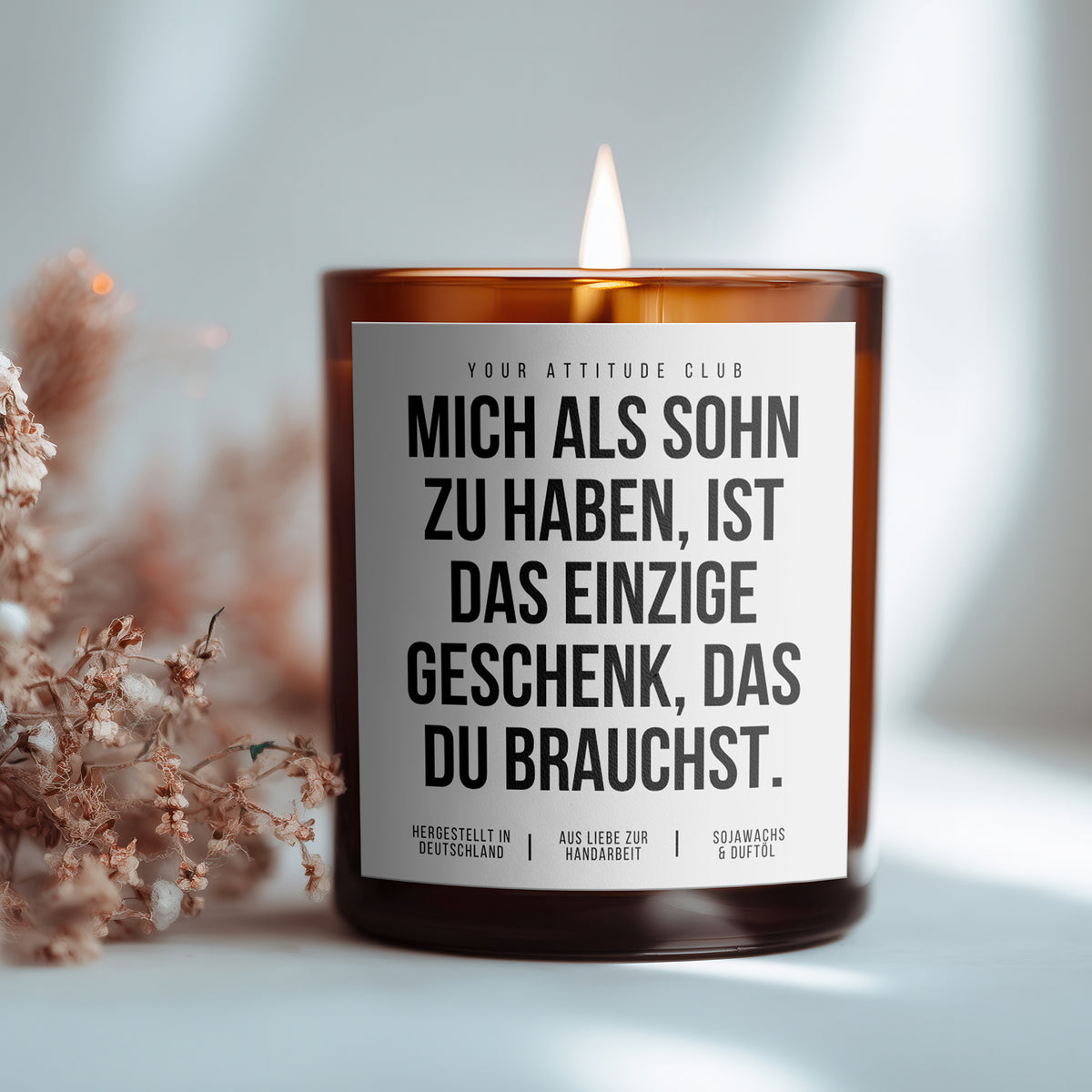 Having me as a son is the only gift you need | 300ml Scented Candle with Humor & 2 Wicks