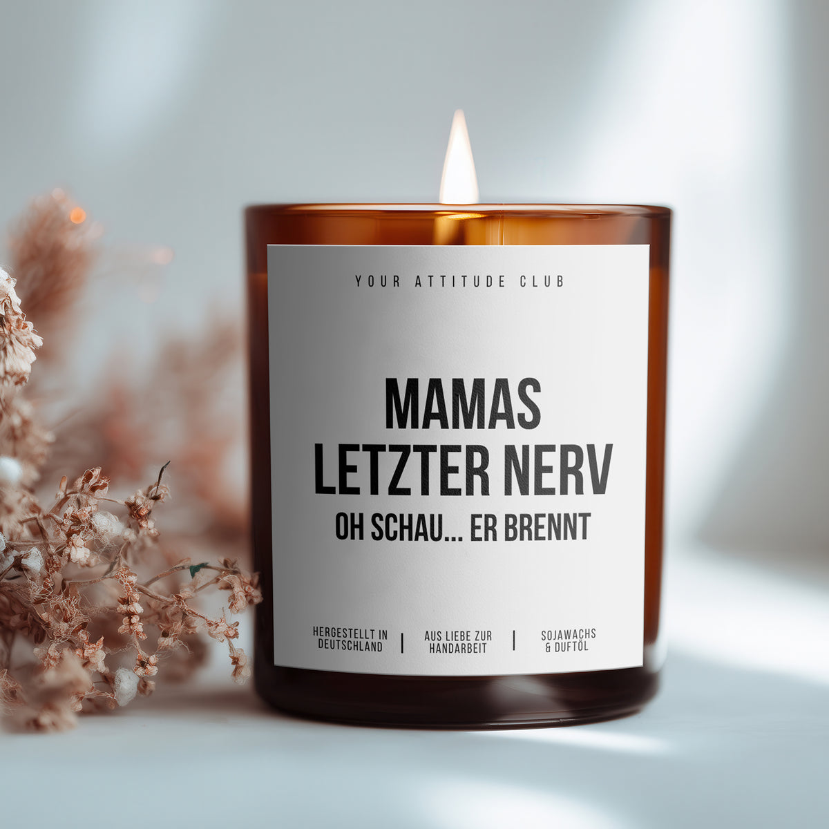 Mom's Last Nerve | oh look... it's burning - 300ml Scented Candle with Humor & 2 Wicks