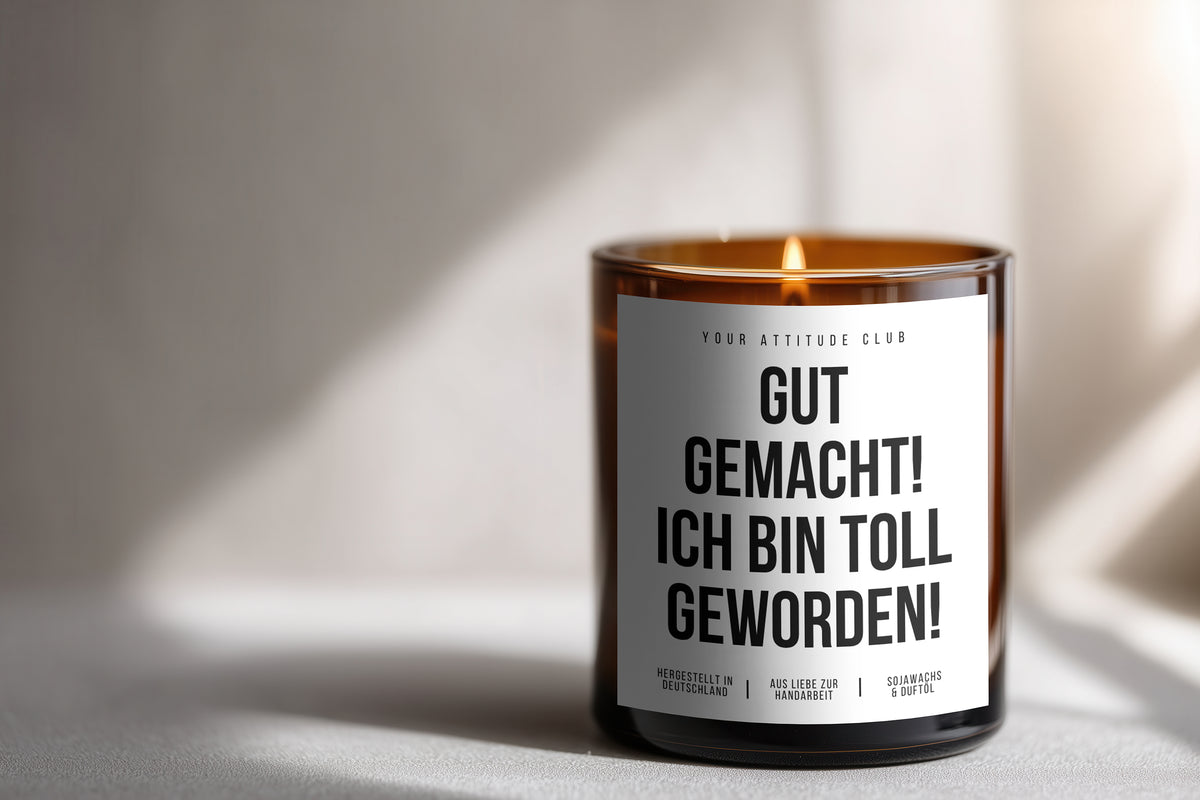 Well done! I turned out great! | 300ml Scented Candle with Humor & 2 Wicks