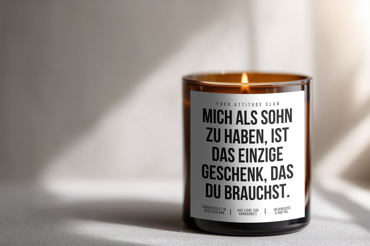 Having me as a son is the only gift you need | 300ml Scented Candle with Humor & 2 Wicks