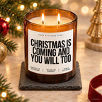 CHRISTMAS IS COMING AND YOU WILL TOO – Weihnachtskerze | Freches Weihnachtsgeschenk | Geschenk für Partner, Freundin, Freund & Paare | Weihnachten