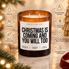 CHRISTMAS IS COMING AND YOU WILL TOO – Weihnachtskerze | Freches Weihnachtsgeschenk | Geschenk für Partner, Freundin, Freund & Paare | Weihnachten
