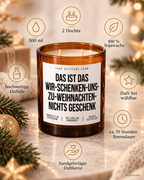DAS IST DAS WIR-SCHENKEN-UNS-ZU-WEIHNACHTEN-NICHTS GESCHENK – Weihnachtskerze | Lustiges Weihnachtsgeschenk | Geschenk für Partner, Freunde & Familie