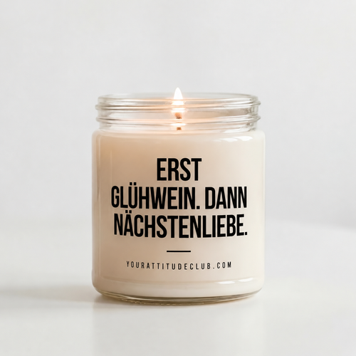ERST GLÜHWEIN. DANN NÄCHSTENLIEBE. | Weihnachtskerze, lustiges Weihnachtsgeschenk, Wichtelgeschenk, Geschenk für Freundin, Kollegin, Freunde