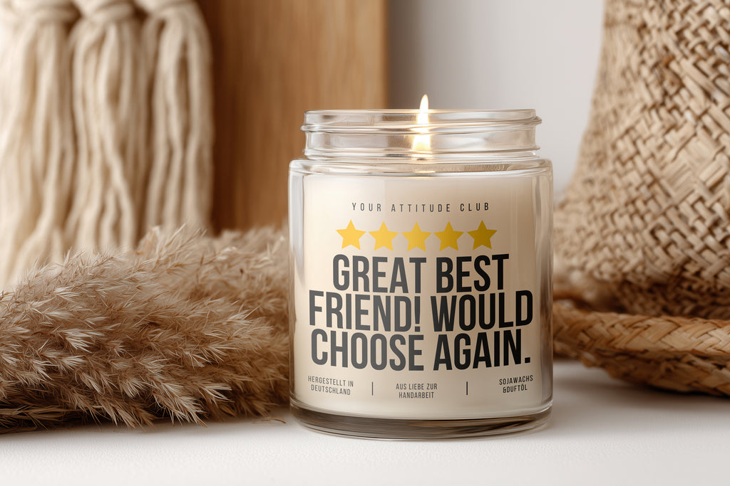 Great best friend! Would choose again