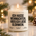 ICH HASSE WEIHNACHTEN, ABER ICH LIEBE GLÜHWEIN. | Weihnachtskerze Duftkerze Geschenk Weihnachten Wichtelgeschenk Geschenkidee für Freunde Kollegen