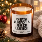 ICH HASSE WEIHNACHTEN, ABER ICH LIEBE DICH. – Weihnachtskerze | Weihnachtsgeschenk für Partner:in | Geschenkidee Weihnachten