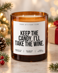 KEEP THE CANDY. I’LL TAKE THE WINE. – Weihnachtskerze | Weihnachtsgeschenk | Geschenk für Freundin, Kollegin & Weinliebhaber | Geschenkidee Weihnachten