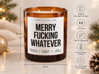 MERRY FUCKING WHATEVER – Weihnachtskerze | lustiges Weihnachtsgeschenk | Geschenk für Freunde, Kollegin & beste Freundin | Wichtelgeschenk