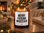 MERRY FUCKING WHATEVER – Weihnachtskerze | lustiges Weihnachtsgeschenk | Geschenk für Freunde, Kollegin & beste Freundin | Wichtelgeschenk