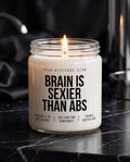 Brain Is Sexier Than Abs | Freche Kerze, Geschenk für Nerds, intelligente Duftkerze, vegan, Sojawachs, handgemacht, Attitude Geschenk