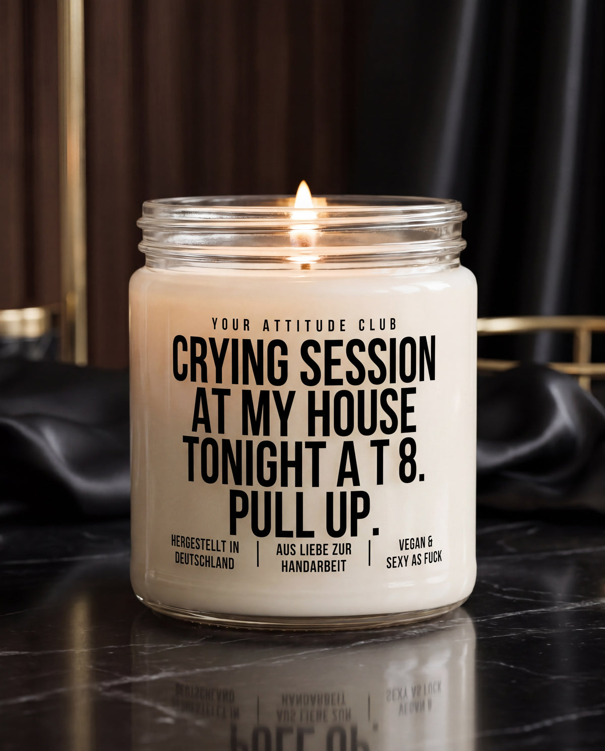 Crying Session At My House Tonight At 8. Pull Up. | Kerze mit Spruch, Mental Health Geschenk, Dark Humor, vegan, handgemacht