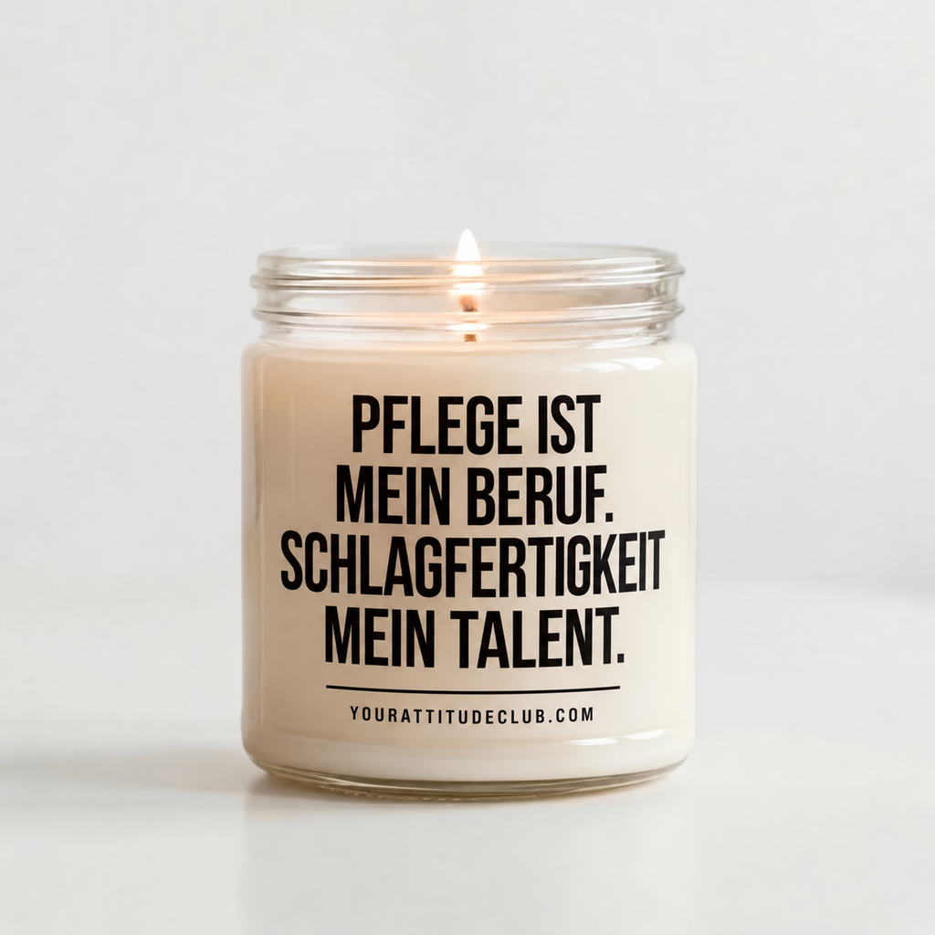 PFLEGE IST MEIN BERUF. SCHLAGFERTIGKEIT MEIN TALENT. | Kerze Pflegefachkraft, Geschenk Pflege, Krankenschwester, Pfleger, Pflegepersonal