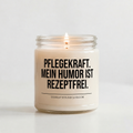 PFLEGEKRAFT. MEIN HUMOR IST REZEPTFREI. | Kerze Pflegefachkraft, Geschenk Pflege, Krankenschwester, Pfleger, Pflegepersonal, Examen