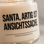 SANTA, ARTIG IST ANSICHTSSACHE. | Weihnachtskerze, lustiges Weihnachtsgeschenk, Wichtelgeschenk, Geschenk für Freundin, Schwester, Kollegin, Freunde