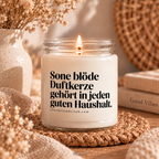 Sone blöde Duftkerze gehört in jeden guten Haushalt – witzige Kerze, Fun Candle Geschenkidee, Humor Deko, Sojawachs Candle von Your Attitude Club