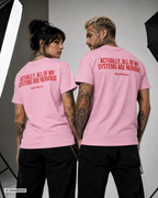 ACTUALLY, ALL OF MY SYSTEMS ARE NERVOUS – Weißes Unisex T-Shirt mit rotem Backprint | Regular Fit Statement Shirt 100 % Baumwolle