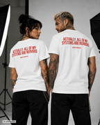 ACTUALLY, ALL OF MY SYSTEMS ARE NERVOUS – Schwarzes Unisex T-Shirt mit weißem Backprint | Regular Fit Statement Shirt 100 % Baumwolle