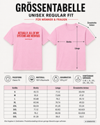 ACTUALLY, ALL OF MY SYSTEMS ARE NERVOUS – Weißes Unisex T-Shirt mit rotem Backprint | Regular Fit Statement Shirt 100 % Baumwolle