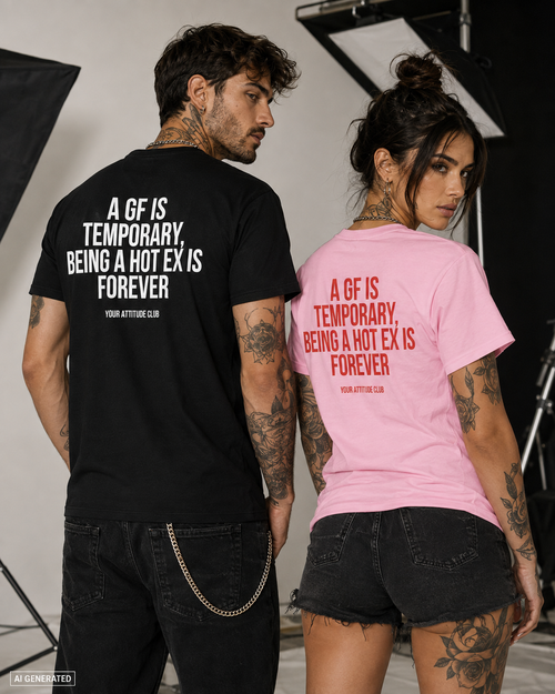 A GF IS TEMPORARY, BEING A HOT EX IS FOREVER – Schwarzes Unisex T-Shirt mit weißem Backprint | Regular Fit Statement Shirt