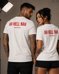 AH HELL NAH – Weißes Unisex T-Shirt mit rotem Backprint | Regular Fit Statement Shirt | Funny Sarcastic Shirt 100 % Baumwolle