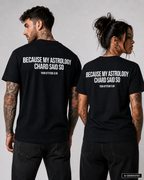 BECAUSE MY ASTROLOGY CHARD SAID SO – Schwarzes Unisex T-Shirt mit weißem Backprint | Astrology Zodiac Shirt | Regular Fit Statement Shirt