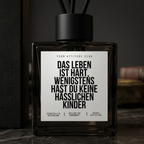 Das Leben ist hart, wenigstens hast du keine hässlchen Kinder |  Duftdiffusor mit Stäbchen Geschenk