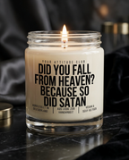 Did You Fall From Heaven? Because So Did Satan | Dark Humor Kerze, freches Geschenk, kinky Attitude Geschenk, vegan, handgemacht