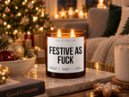 FESTIVE AS FUCK – Weihnachtskerze | Lustiges Weihnachtsgeschenk | Geschenk für Freunde, Kolleg:innen & Familie | Wichtelgeschenk Weihnachten