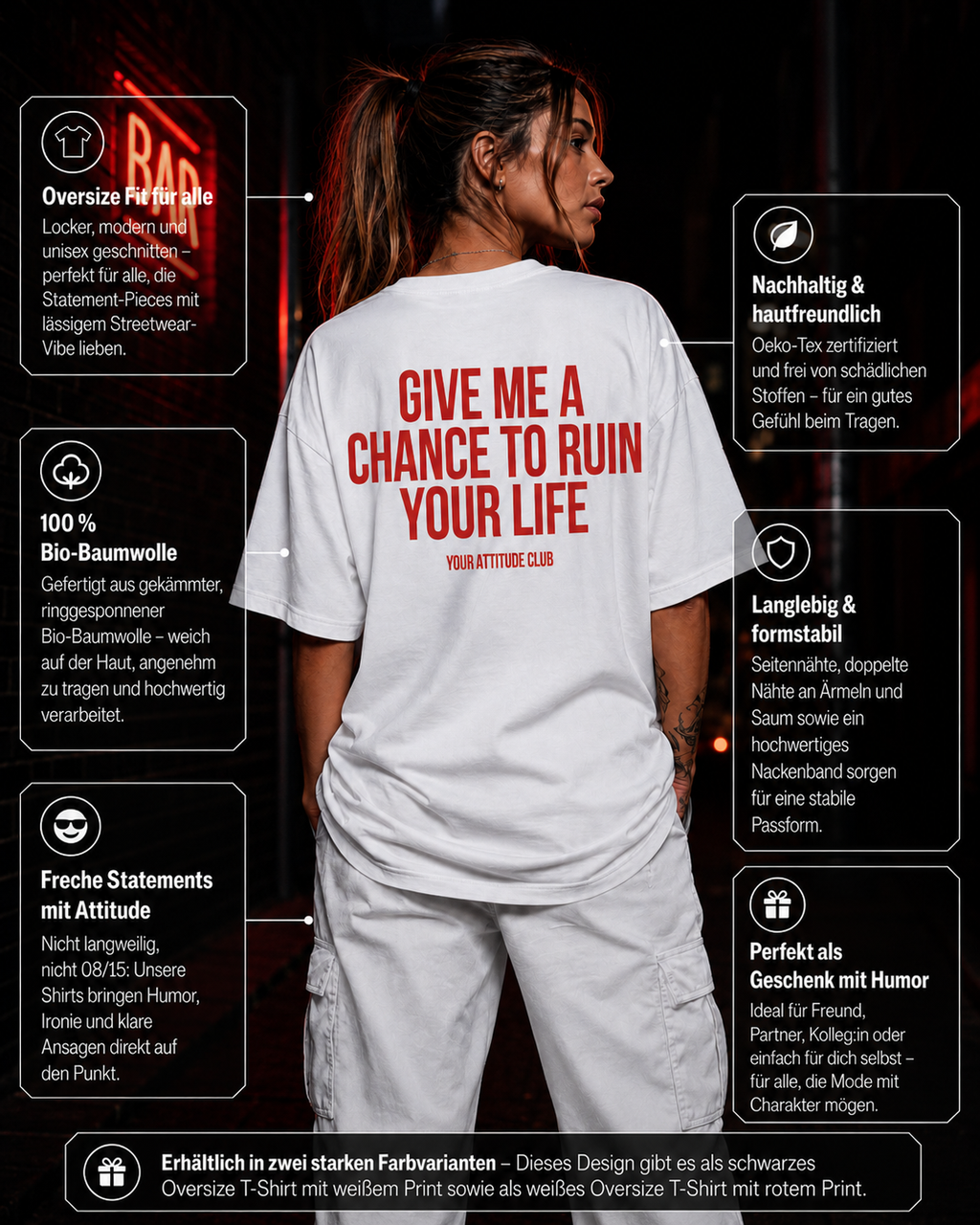 GIVE ME A CHANCE TO RUIN YOUR LIFE | Oversize Shirt Unisex mit Backprint, Statement Shirt aus Bio-Baumwolle