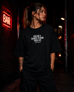 GIVE ME A CHANCE TO RUIN YOUR LIFE | Oversize Shirt Unisex mit Frontprint, Statement Shirt aus Bio-Baumwolle