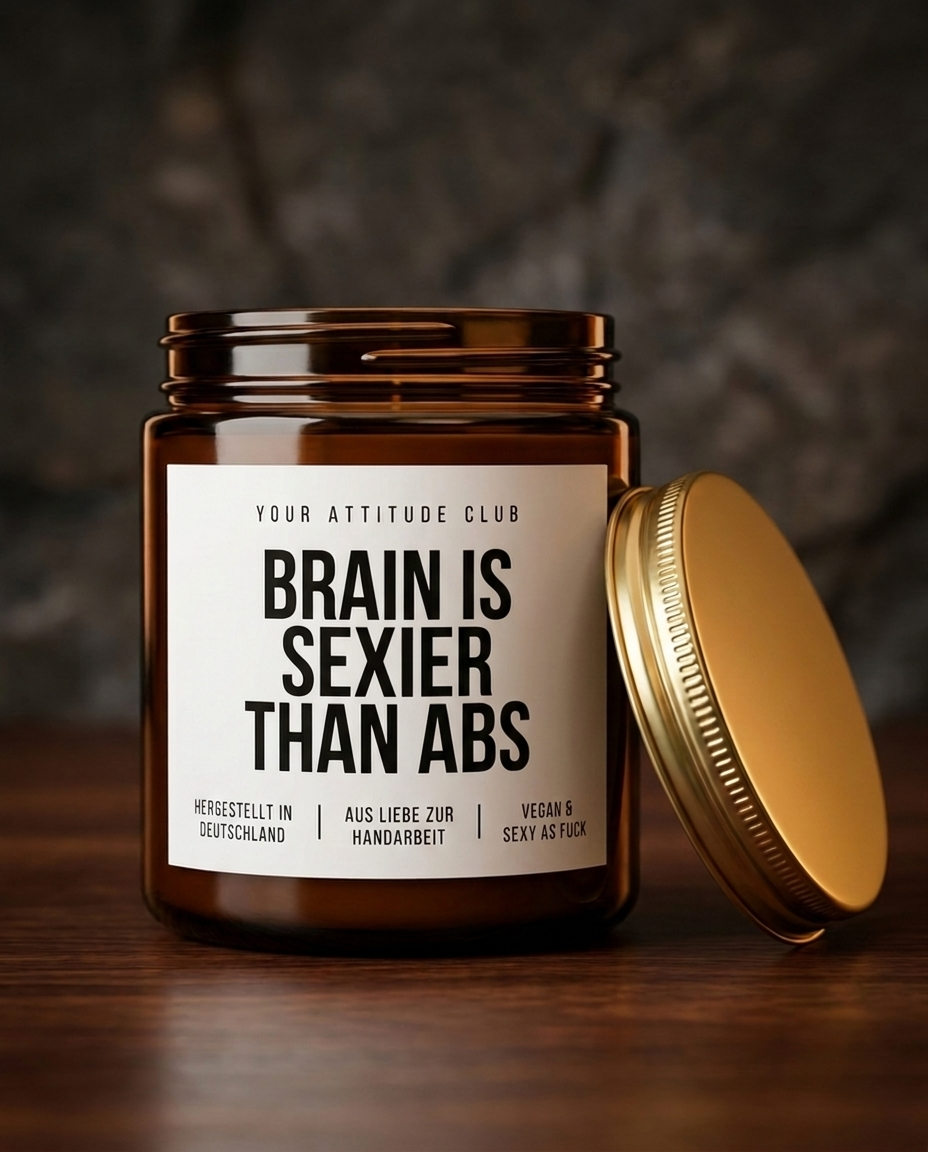 Brain Is Sexier Than Abs | Freche Sojawachs Kerze vegan handgemacht Geschenk Smart Girl Duftkerze Attitude Geschenk Spruchkerze