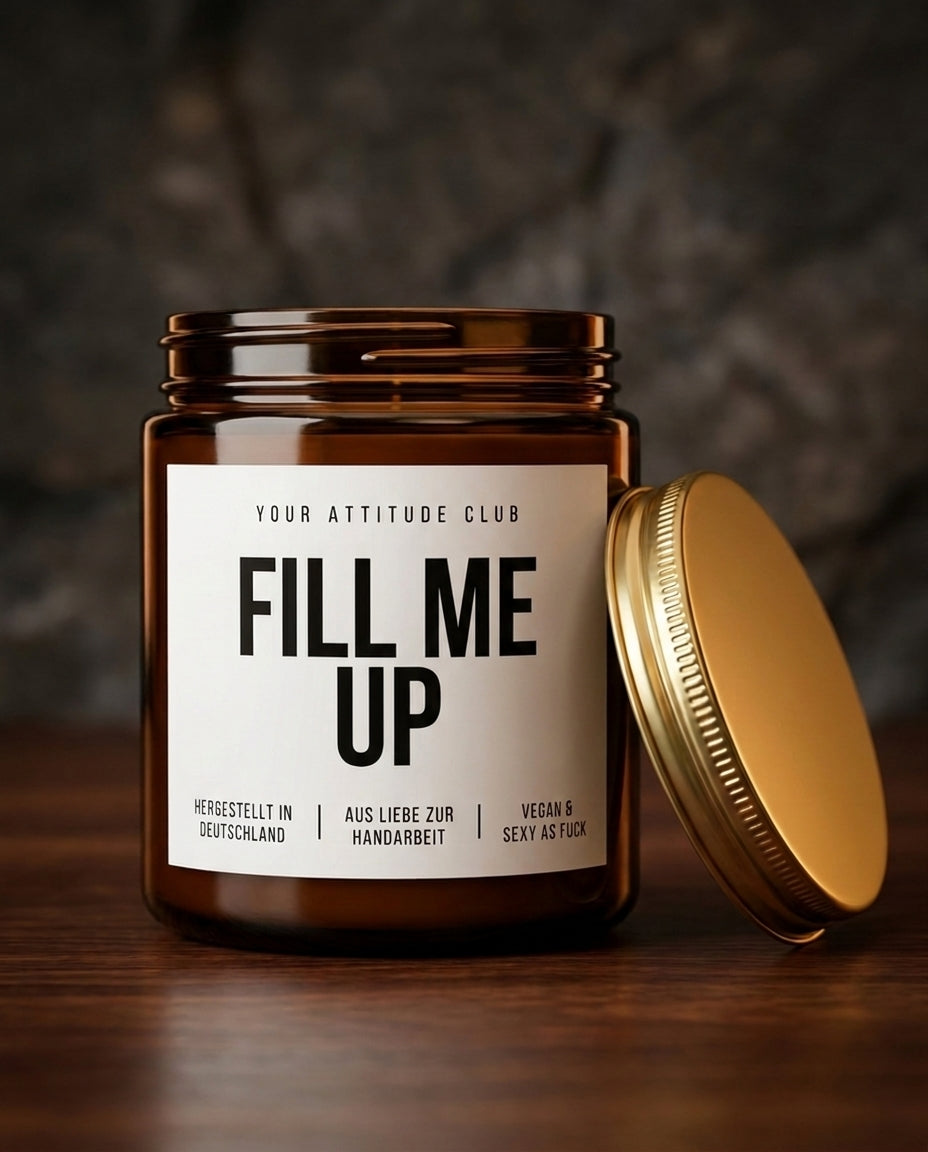 Fill Me Up | Kinky Sojawachs Kerze vegan handgemacht Geschenk frecher Spruch sexy Duftkerze Attitude Geschenk Kinky