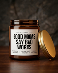 Good Moms Say Bad Words | Freche Sojawachs Kerze vegan handgemacht Geschenk für Mama Muttertag Dark Humor Attitude Duftkerze