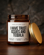 I Have Trust Issues And Tequila | Freche Sojawachs Kerze vegan handgemacht Geschenk Girls Night Dark Humor Attitude Duftkerze
