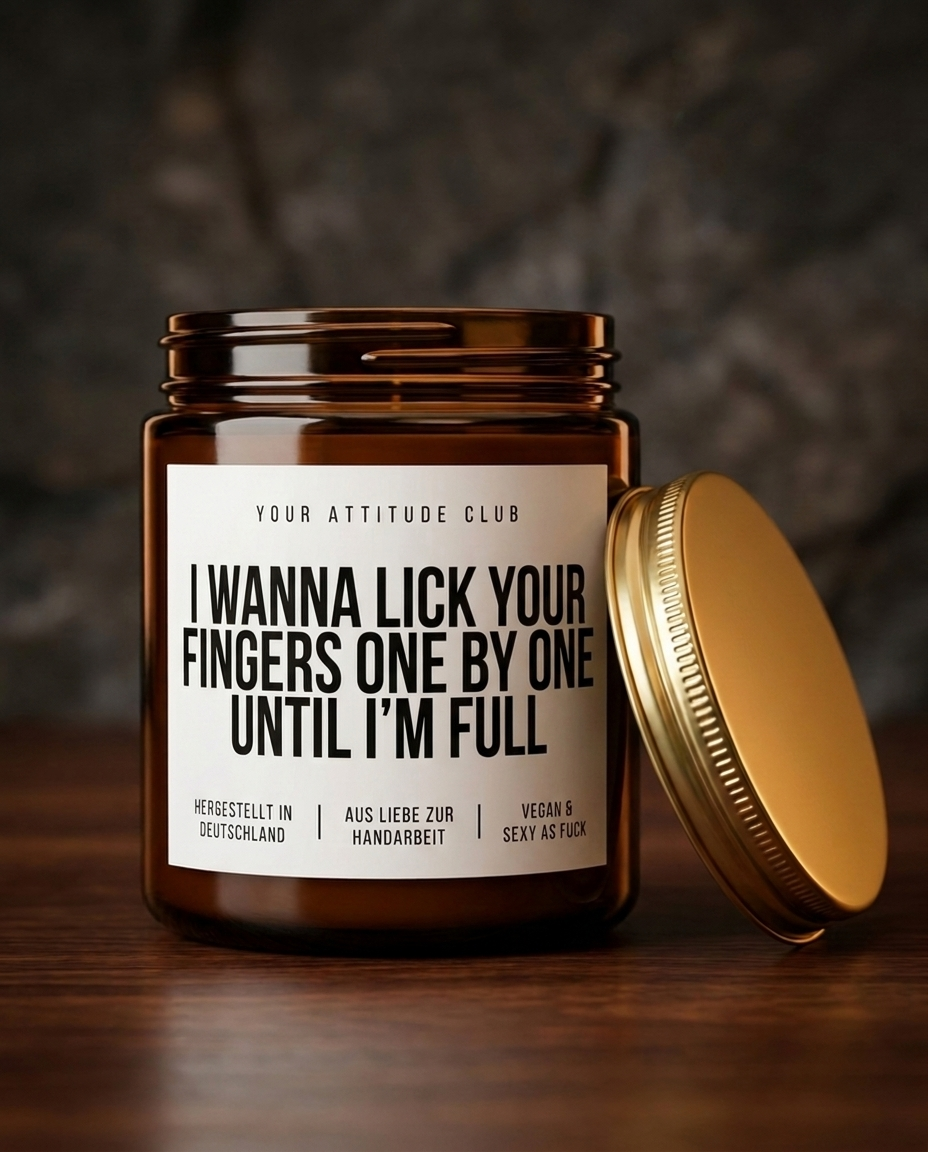 I Wanna Lick Your Fingers One By One Until I'm Full | Kinky Sojawachs Kerze vegan handgemacht Geschenk sexy Spruch Attitude Duftkerze