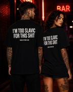 I’M TOO SLAVIC FOR THIS SHIT – weißes Oversize Unisex Shirt, roter Backprint, Slavic Humor Shirt, lustiges Spruchshirt, Statement Streetwear