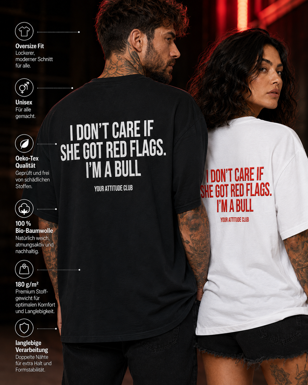 I DON'T CARE IF SHE GOT RED FLAGS. I'M A BULL – weißes Unisex Oversize Shirt mit rotem Backprint, freches Statement T-Shirt, Dating Humor, Geschenk