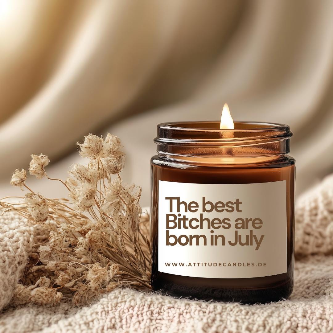 The best bitches are born in July | Your Attitude Club Geschenke für Mann & Frau | Geburtstag | Einzug | Umzug | Partner - Perfekt als Geschenk für jeden Anlass