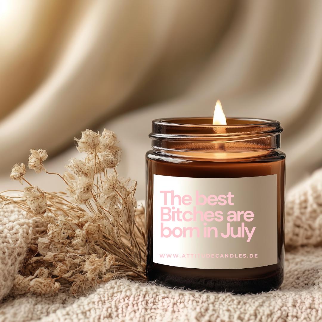 The best bitches are born in July | Your Attitude Club Geschenke für Mann & Frau | Geburtstag | Einzug | Umzug | Partner - Perfekt als Geschenk für jeden Anlass