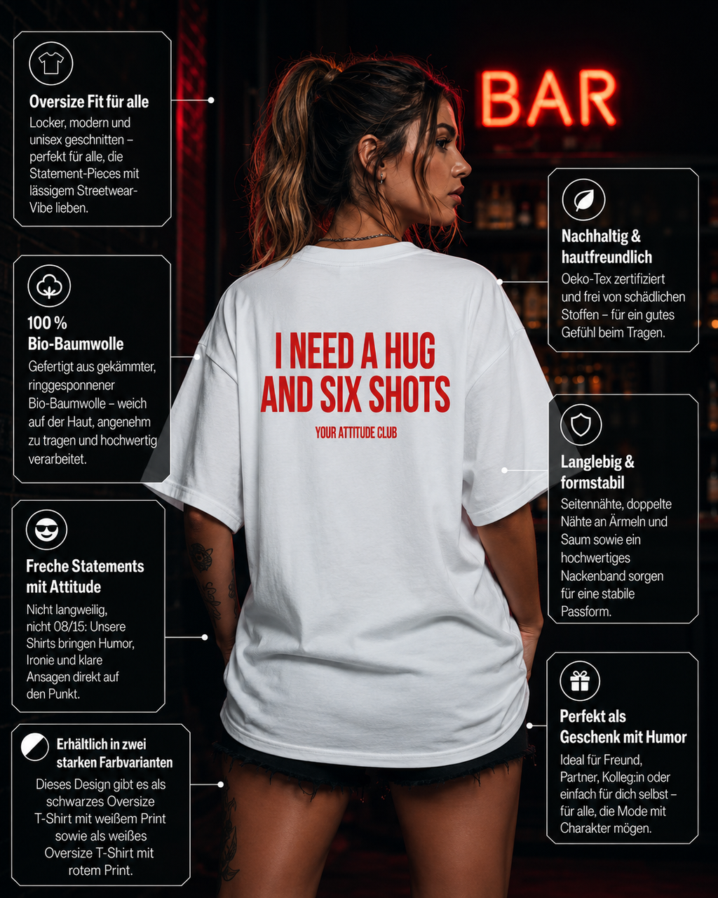 I NEED A HUG AND SIX SHOTS | Oversize Shirt Unisex mit Backprint, Statement Shirt aus Bio-Baumwolle
